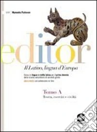 Editor. Per le Scuole superiori. Con espansione online libro