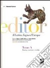 Editor. Per le Scuole superiori. Con espansione online libro