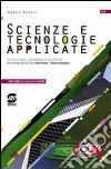 Scienze e tecnologie applicate. Costruzioni, ambiente e territorio. Per gli Ist. tecnici. Con espansione online libro