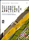 Scienze e tecnologie applicate. Informatica e telecomunicazioni. Per gli Ist. tecnici. Con espansione online libro