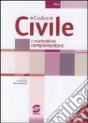 Codice civile e normativa complementare. Per le Scuole superiori libro di Izzo F. De Luca Petrucci