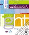 T&t. Corso di tecnologie e tecniche di rappresentazione grafica. Vol. A. Per gli Ist. tecnici. Con espansione online libro