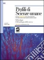 Profili di scienze umane. Per le Scuole superiori. Con espansione online libro