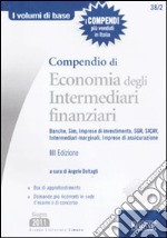 Compendio di economia degli intermediari finanziari libro