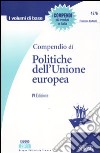 Compendio di politiche dell'Unione Europea libro