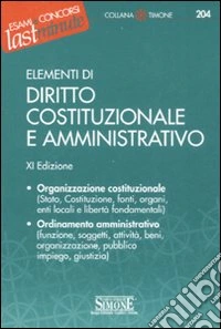 Elementi di diritto costituzionale e amministrativo libro