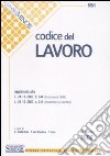 Codice del lavoro. Ediz. minore libro