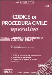 Codice di procedura civile operativo. Annotato con dottrina e giurisprudenza libro
