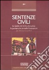 Sentenze civili. Lo studio del diritto attraverso la giurisprudenza della Cassazione per avvocati e uditori libro