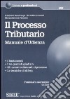 Il processo tributario. Manuale d'udienza libro