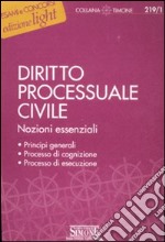 Diritto processuale civile. Nozioni essenziali libro