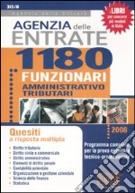 Agenzia delle entrate. 1180 funzionari amministrativo-tributari. Quesiti a risposta multipla libro