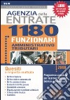 Agenzia delle entrate. 1180 funzionari amministrativo-tributari. Quesiti a risposta multipla libro