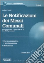 Le notificazioni dei messi comunali. Con CD-ROM libro