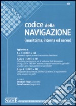 Codice della navigazione. Marittima, interna ed aerea libro