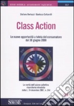 Class action. Le nuove opportunità a tutela del consumatore dal 30 giugno 2008