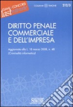 Diritto penale commerciale e dell'impresa libro