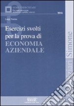 Esercizi svolti per la prova di economia azendale libro