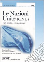 Le Nazioni Unite (ONU) e gli istituti specializzati libro