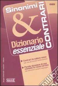 Dizionario essenziale sinonimi & contrari libro