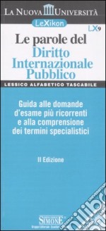 Le parole del diritto internazionale pubblico libro