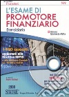 L'esame di promotore finanziario eserciziario. Con CD-ROM libro