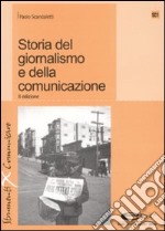 Storia del giornalismo e della comunicazione libro