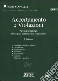 Accertamento e violazioni. Nozioni essenziali. Principale normativa di riferimento libro
