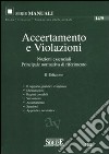 Accertamento e violazioni. Nozioni essenziali. Principale normativa di riferimento libro