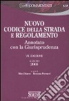 Nuovo codice della strada e regolamento. Annotato con la giurisprudenza. Con CD-ROM libro