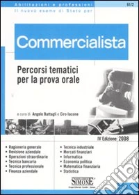 Commercialista. Percorsi tematici per la prova orale libro