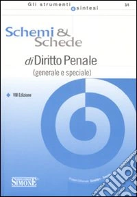Schemi & schede di diritto penale (generale e speciale)