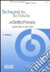 Schemi & schede di diritto penale (generale e speciale) libro