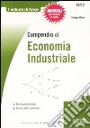 Compendio di economia industriale libro