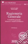 Ragioneria generale. Contabilità generale, bilancio e analisi di bilancio libro