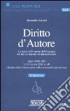 Diritto d'Autore. La tutela delle opere dell'ingegno nel diritto interno ed internazionale libro