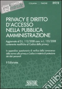 Privacy e diritto d'accesso nella pubblica amministrazione libro