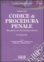 Codice di procedura penale. Annotato con la giurisprudenza. Con CD-ROM libro