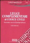 Leggi complementari al codice civile. Annotate con la Giurisprudenza libro