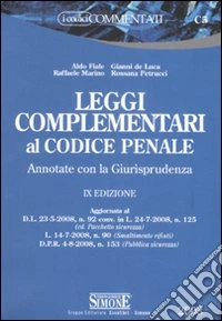 Leggi complementari al codice penale. Annotate con la giurisprudenza libro