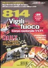 Ottocentoquattordici vigili del fuoco nel corpo nazionale VV.FF. Quiz per la prova preselettiva. Programma completo d'esame libro