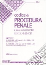 Codice di procedura penale e leggi complementari. Ediz. minore libro