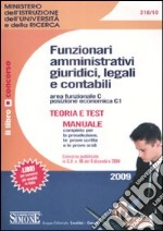 Ministero dell'Istruzione dell'Università e della ricerca. Funzionari amministrativi giuridici, legali e contabili. Area funzionale C. Posizione economica C1 libro