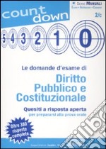 Le domande d'esame di diritto pubblico e costituzionale. Quesiti a risposta aperta per prepararsi alla prova orale libro