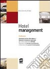 Hotel management. Con materiali per il docente. Per gli Ist. tecnici libro