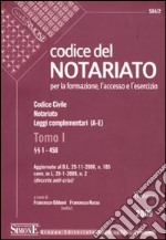 Codice del notariato. Codice civile. Notariato. Leggi complementari. Indici libro