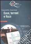 Case, terreni e fisco libro