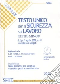 Testo unico per la sicurezza sul lavoro. Ediz. minore. Con CD-ROM libro