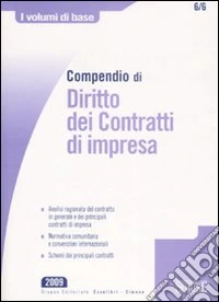 Compendio di diritto dei contratti di impresa libro