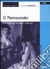 Il Novecento. La letteratura italiana e straniera libro